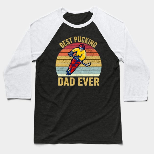 Best Pucking Dad vintage retro Fathers Day Gift Baseball T-Shirt by DragonTees